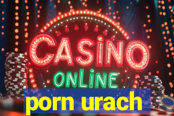 porn urach